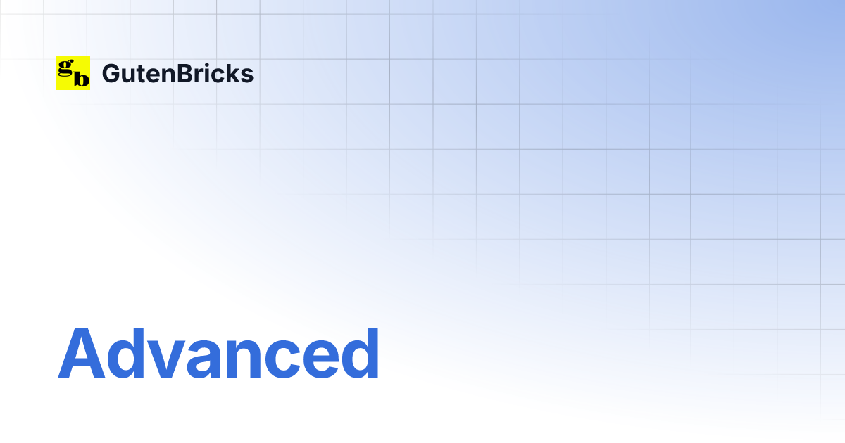 Advanced gutenbricks